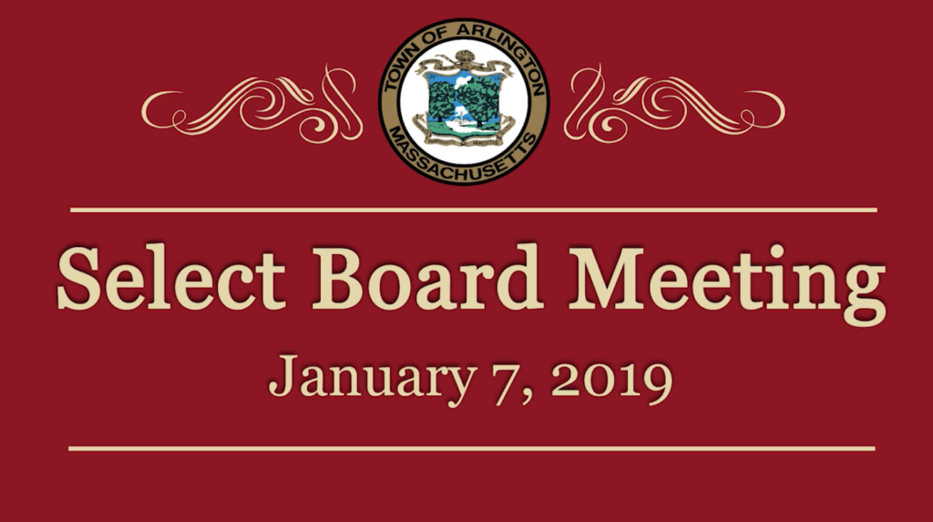 Select Board Meeting – January 7, 2019 Select Board Meeting – January 7, 2019