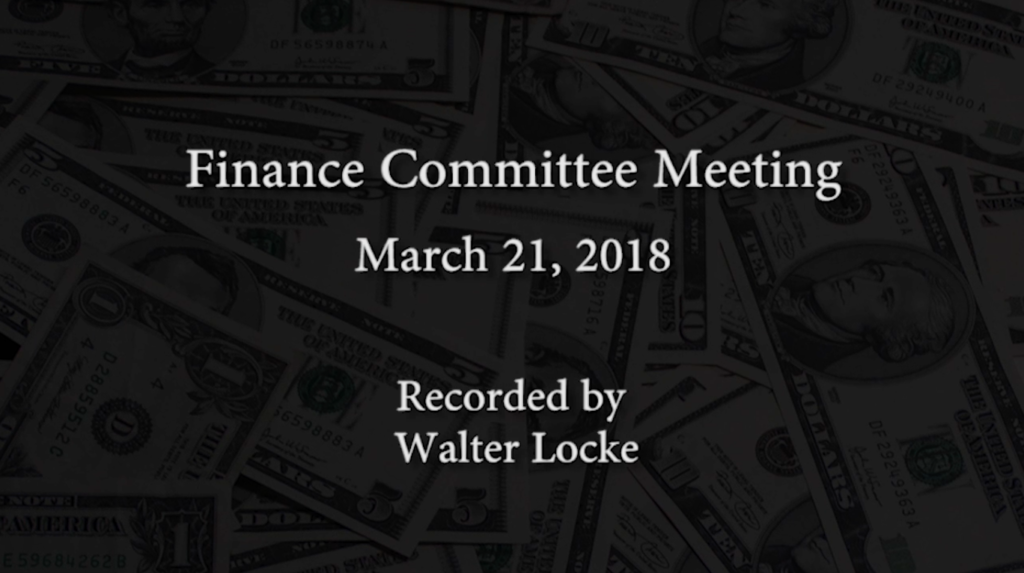 Finance Committee Meeting – March 21, 2018 Finance Committee Meeting – March 21, 2018