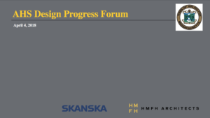 AHS Building Design Progress Forum – April 4, 2018