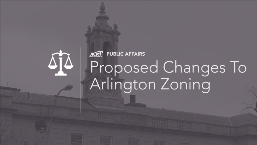 Proposed Changes to Arlington Zoning – April 5, 2019 Proposed Changes to Arlington Zoning – April 5, 2019