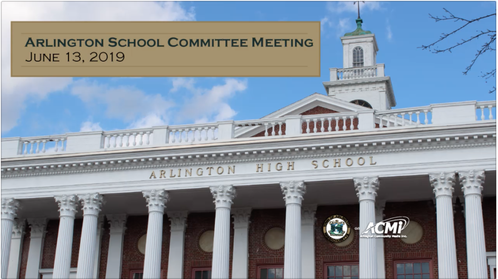 School Committee Meeting – June 13, 2019 School Committee Meeting – June 13, 2019
