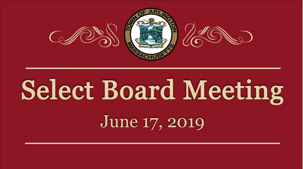 Select Board Meeting – June 13, 2019 Select Board Meeting – June 13, 2019