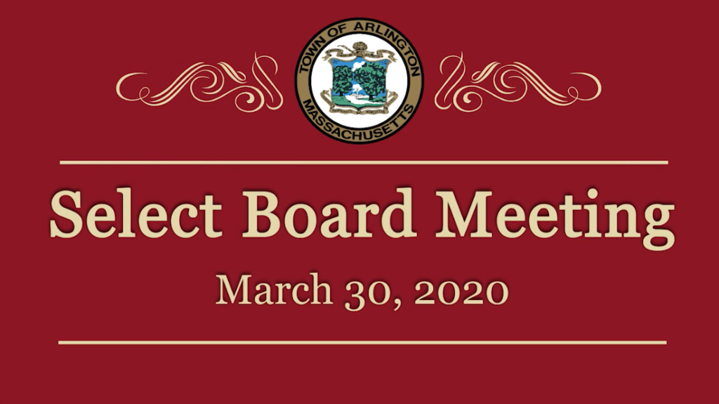 Select Board Meeting – March 30, 2020 Select Board Meeting – March 30, 2020