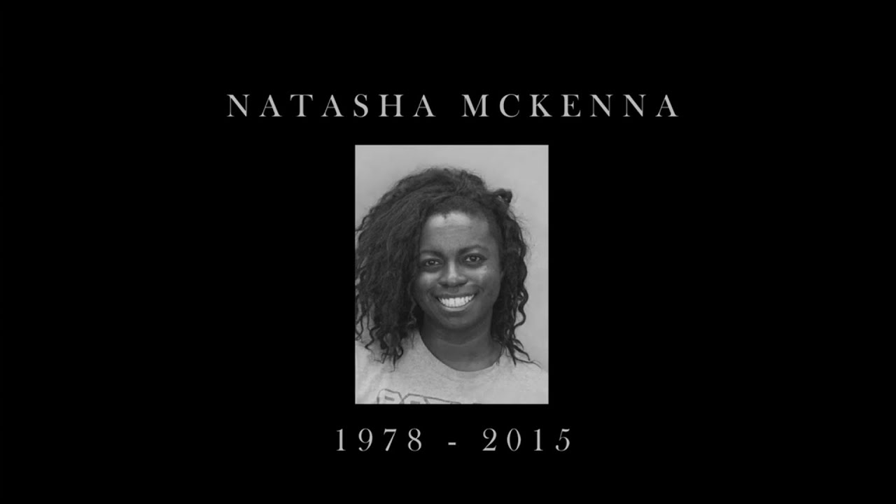 Say Their Names (BLM): Natasha McKenna