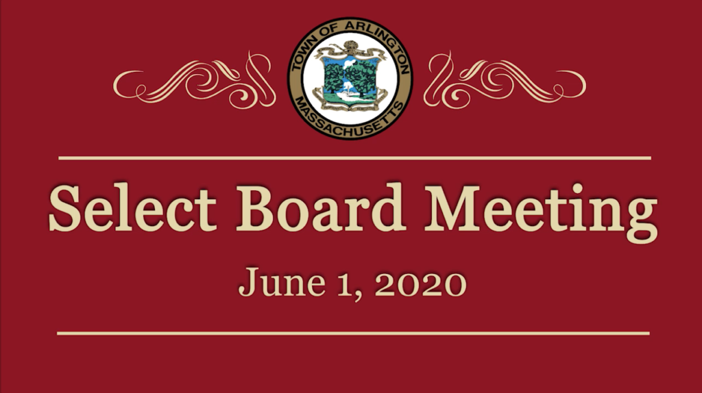 Select Board Meeting – June 1, 2020 Select Board Meeting – June 1, 2020