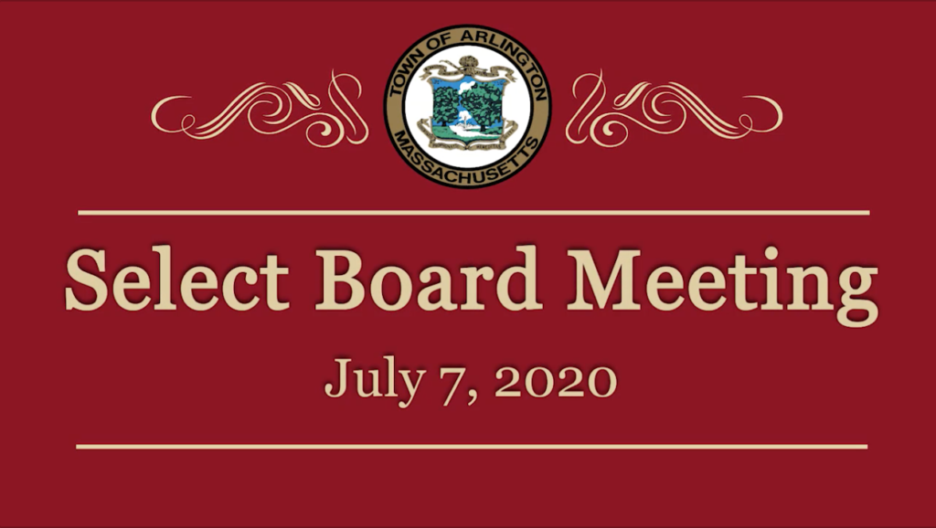 Select Board Meeting – July 7, 2020 Select Board Meeting – July 7, 2020
