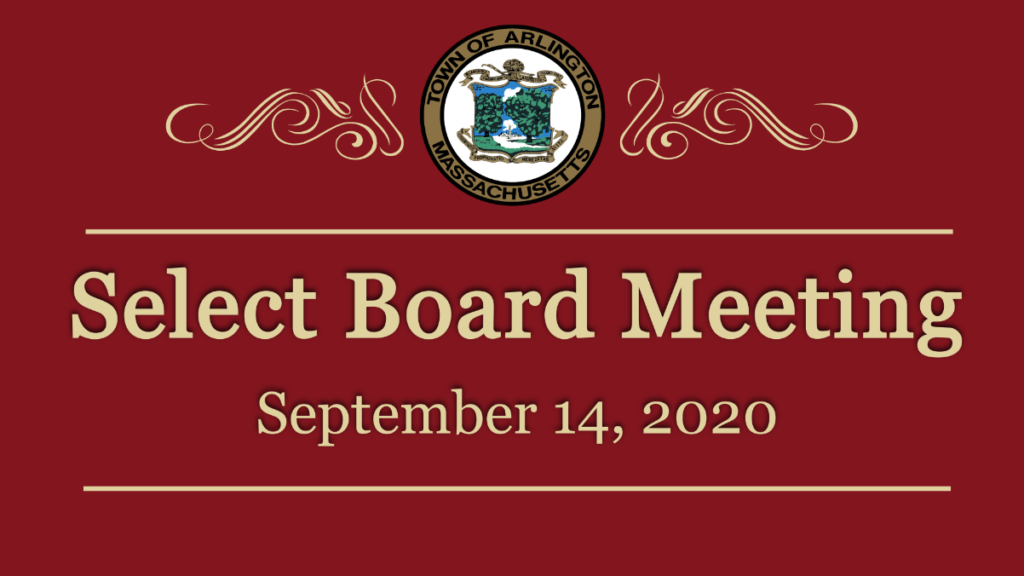 Select Board Meeting – September 14, 2020 Select Board Meeting – September 14, 2020