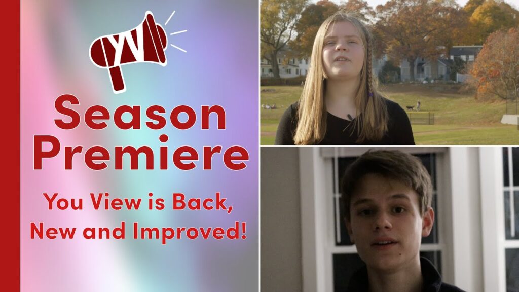 YOU VIEW – SCHOOL YEAR SEASON PREMIERE YOU VIEW – SCHOOL YEAR SEASON PREMIERE