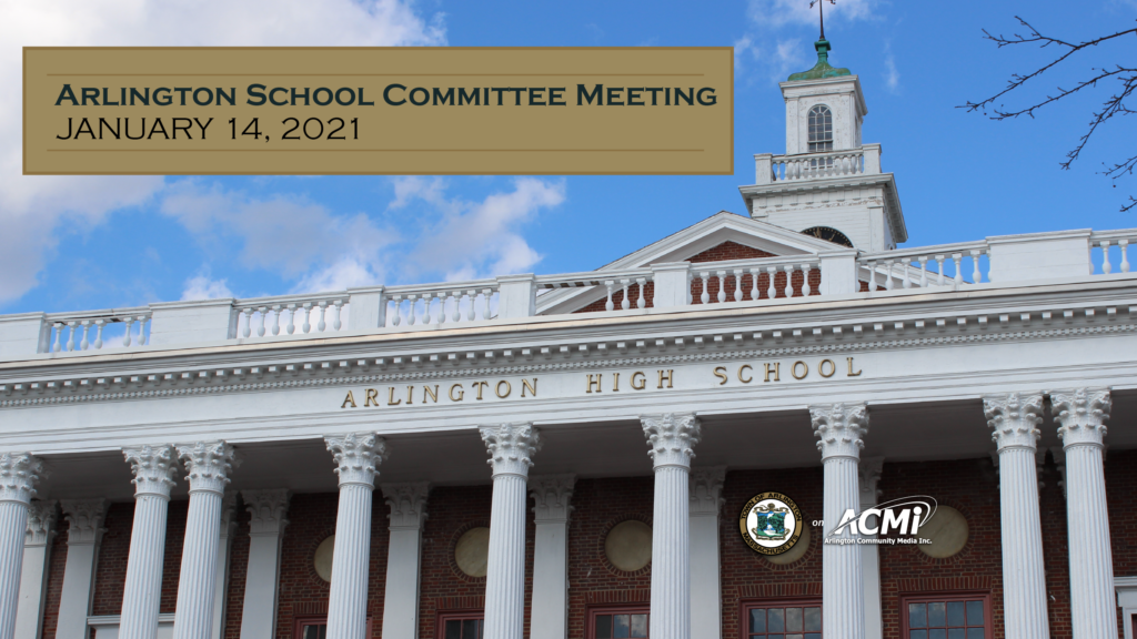 School Committee Meeting – January 14, 2021 School Committee Meeting – January 14, 2021