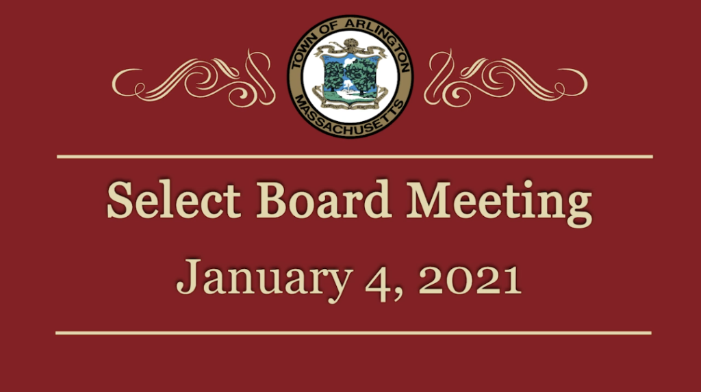 Select Board Meeting – January 4, 2021 Select Board Meeting – January 4, 2021