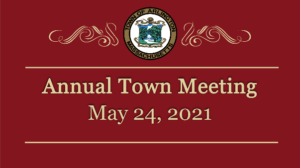 Town Meeting – May 24, 2021