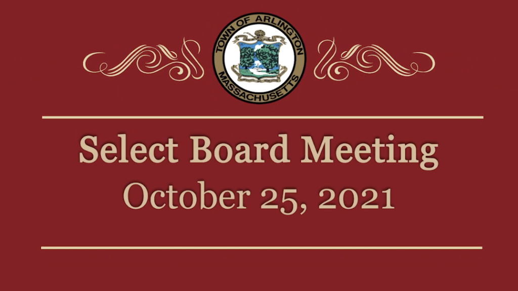 Select Board Meeting – October 25, 2021 Select Board Meeting – October 25, 2021