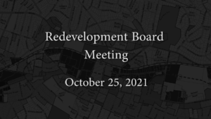Redevelopment Board Meeting – October 25, 2021