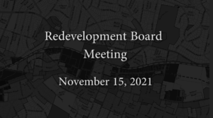 Redevelopment Board Meeting – November 15, 2021