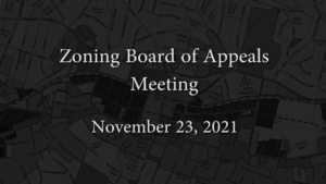 Zoning Board of Appeals – November 23, 2021